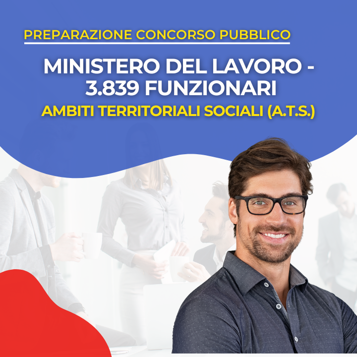 Preparazione Concorso 3839 Funzionari ATS Ministero del Lavoro